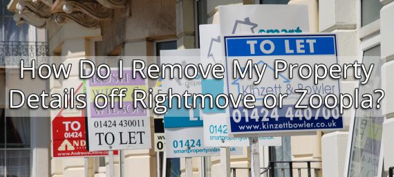 How Do I Remove My Property Details off Rightmove or Zoopla?