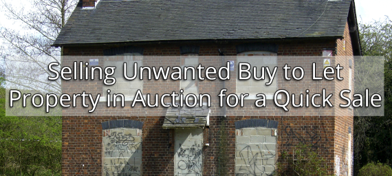 Selling Unwanted Buy to Let Property in Auction for a Quick Sale