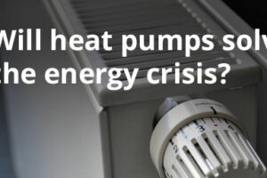 Will heat pumps solve the energy crisis? 