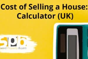 Cost of Selling a House Calculator UK