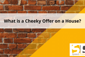 What is a Cheeky Offer on a House?
