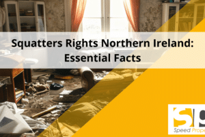 Squatters Rights Northern Ireland: Essential Facts